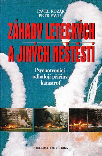 Záhady leteckých a jiných neštěstí od Pavel Kozák