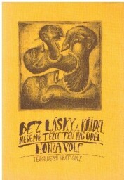 Bez lásky a křídel neseme těžce ten náš úděl od Honza Volf