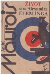 Život sira Alexandra Fleminga od André Maurois