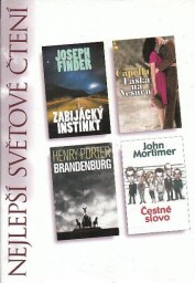 Nejlepší světové čtení -Zabijácký instinkt / Láska na Vesuvu / Brandenburg / Čestné slovo od Joseph Finder..