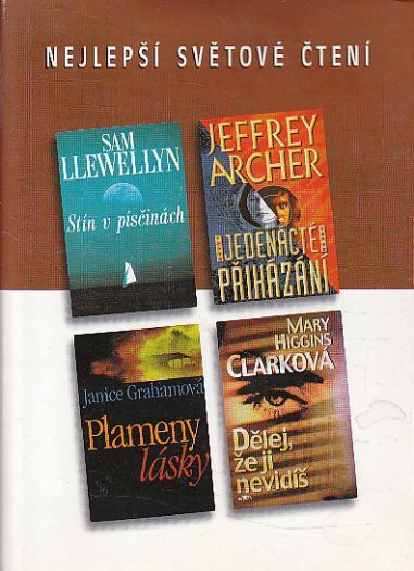 jedenácté přikázání, Plameny lásky, Stín v pNejlepší světové čtení ísčinách, Dělej, že ji nevidíš od Janice Graham