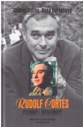 Rudolf Cortés, milovaný i zatracovaný od Ondřej Suchý , Dáša Cortésová