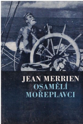 Osamělí mořeplavci od Jean Merrien