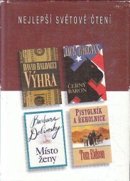 Nejlepší světové čtení - Výhra / Černý baron / Místo ženy / Pistolník a řeholnice od Barbara Delinsky, David Baldacci, Jack Higgins & Tom Eidson