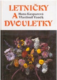  Letničky a dvouletky od Vlastimil Vaněk, Hana Kasparová