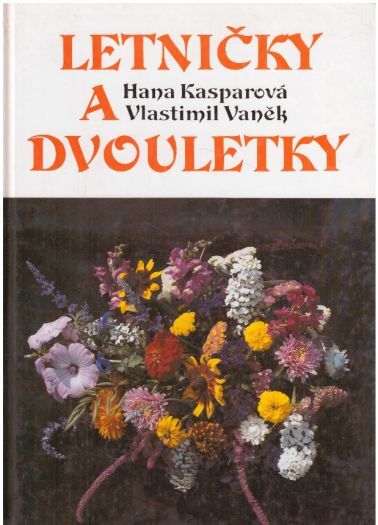  Letničky a dvouletky od Vlastimil Vaněk, Hana Kasparová