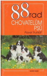 88 rad chovatelům psů od Pavel Truhlář
