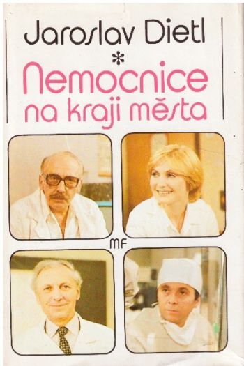 Nemocnice na kraji města od Jaroslav Dietl