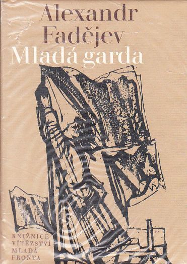  Mladá garda od Alexandr Alexandrovič Fadějev