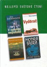 Nejlepší světové čtení - V neustálé nejistotě / Vyděrač / Poslední slib / Modrá sféra od Jeffery Deaver, Iris Johansen, Lyndon Stacey & Richard Paul Evans