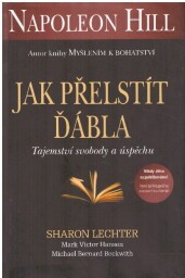 Jak přelstít ďábla - Tajemství svobody a úspěchu od Napoleon áHill