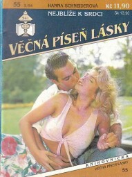 Věčná píseň lásky - Nejblíže k srdci od Hanna Schneiderová