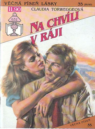 Věčná píseň lásky - Na chvíli v ráji  od Claudia Torweggeová