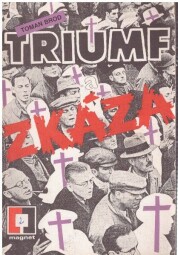 Triumf a zkáza Toman Brod