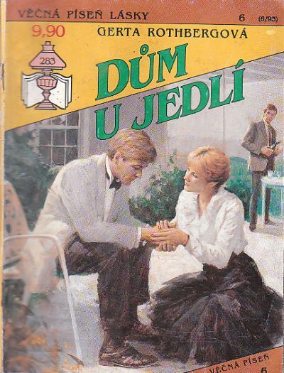 Věčná píseň lásky - Dům u jedlí od Gerta Rothbergová