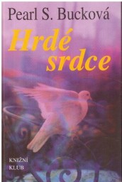Hrdé srdce  od Pearl S. Buck
