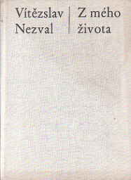 Z mého života od Vítězslav Nezval