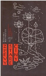 Zpěvy staré Číny  od Bohumil Mathesius