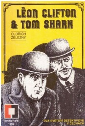 Léon Clifton & Tom Shark od Oldřich Železný