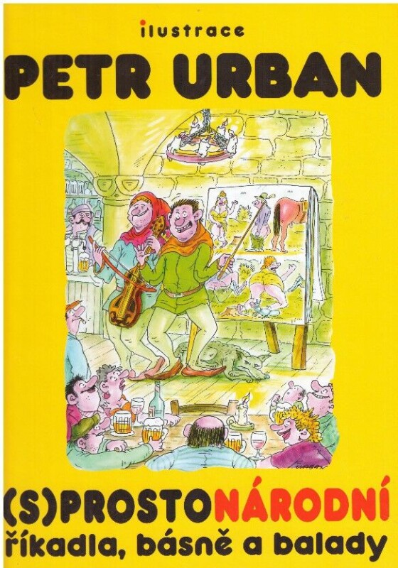 Sprostonárodní říkadla, básně a balady od  Petr Urban