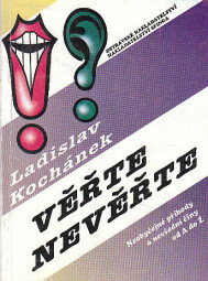 Věřte - nevěřte od Ladislav Kochánek