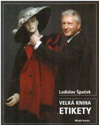 Velká kniha etikety od Ladislav Špaček