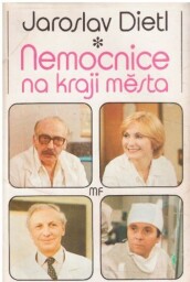 Nemocnice na kraji města od Jaroslav Dietl