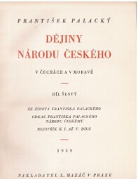 Dějiny národu českého v Čechách a v Moravě - 5 svazků