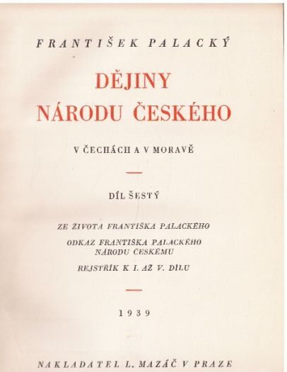 Dějiny národu českého v Čechách a v Moravě - 5 svazků