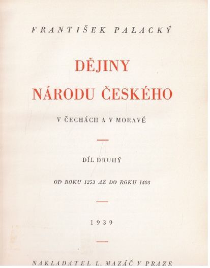 Dějiny národu českého v Čechách a v Moravě - 5 svazků