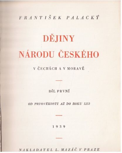 Dějiny národu českého v Čechách a v Moravě - 5 svazků