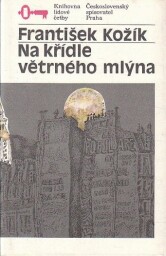 Na křídle větrného mlýna od František Kožík