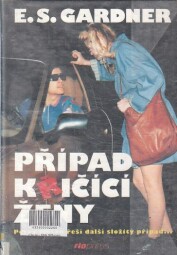 Případ křičící ženy od Erle Stanley Gardner
