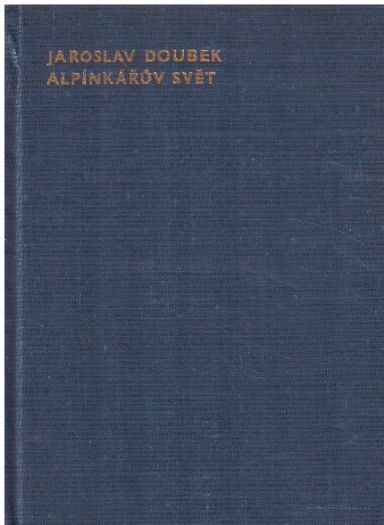 Alpínkářův svět od Jaroslav Doubek