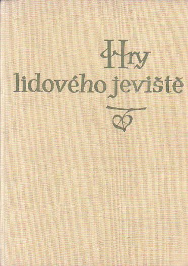 Hry lidového jeviště. od Josef Toman