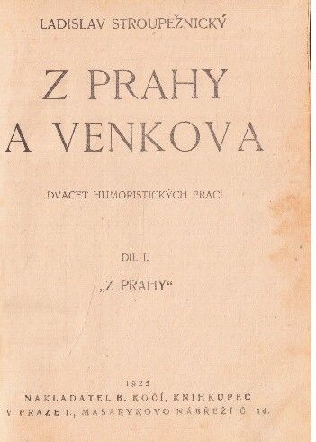 Z Prahy a z venkova od Ladislav Stroupežnický