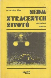 Sedm ztracených životů od František Říha