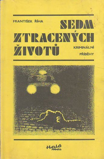 Sedm ztracených životů od František Říha