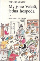Humorné časopisy. - My jsme Valaši, jedna hospoda I. díl od Emil Kráčalík