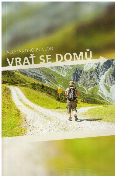 Vrať se domů od Allejandro Bullon