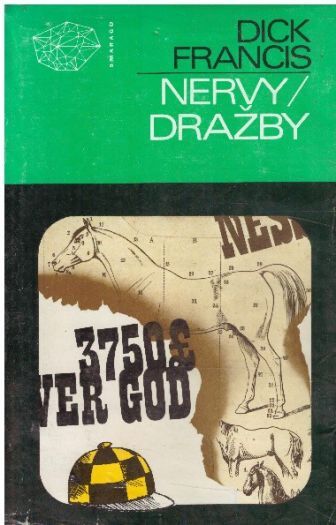 Nervy / Dražby od Dick Francis