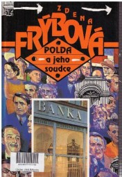 Polda a jeho soudce od Zdena Frýbová