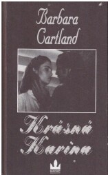 Krásná Karina od Barbara Cartland