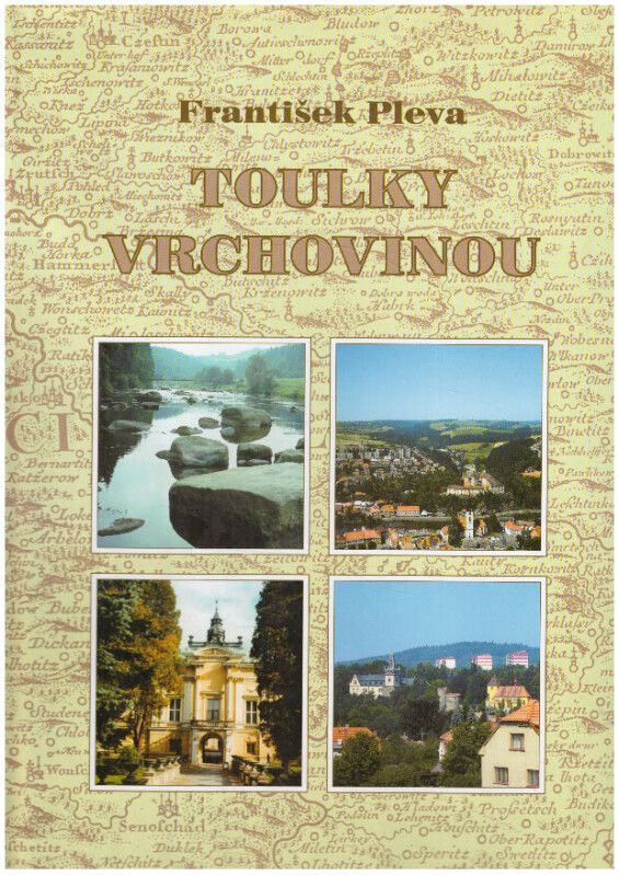 Toulky Vrchovinou František Pleva