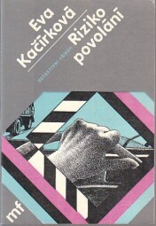 Riziko povolání od Eva Kačírková