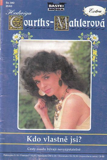 Hedwiga Courths-Mahlerová - Kdo vlastně jsi?