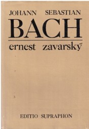 Johann Sebastian Bach od Ernest Zavarský