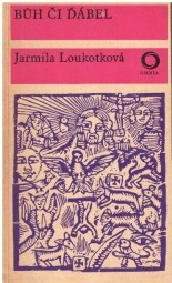Bůh či ďábel od Jarmila Loukotková - Omnia