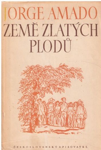 Země zlatých plodů od Jorge Amado