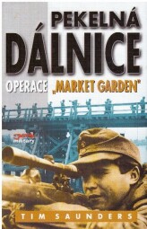 Pekelná dálnice: Operace „Market garden"
